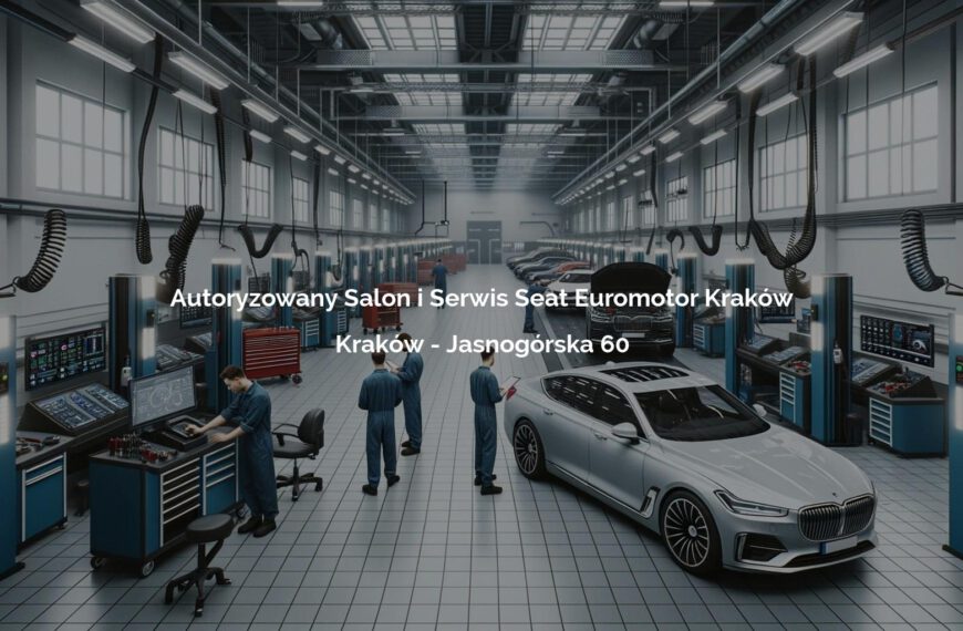 Autoryzowany Salon i Serwis Seat Euromotor Kraków - Kraków