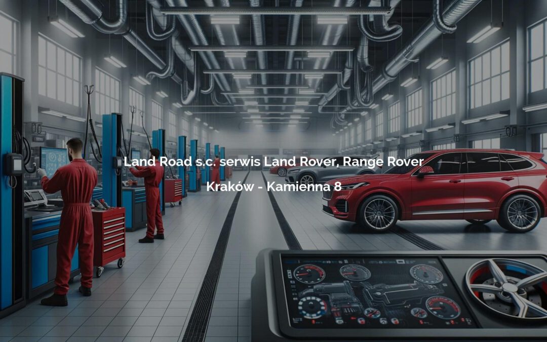 Land Road s.c. serwis Land Rover, Range Rover – Kraków